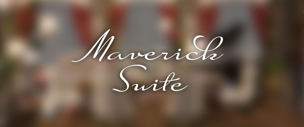 Maverick Suite